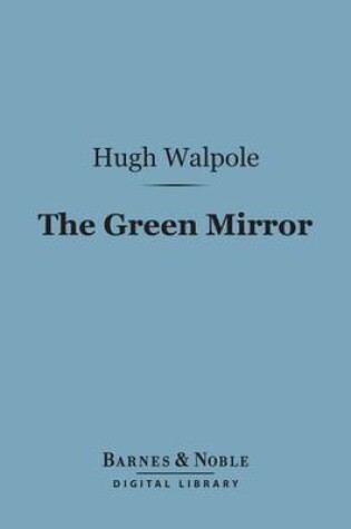 Cover of The Green Mirror (Barnes & Noble Digital Library)