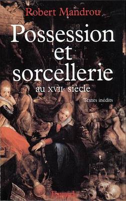 Cover of Possession Et Sorcellerie Au Xviie Siecle