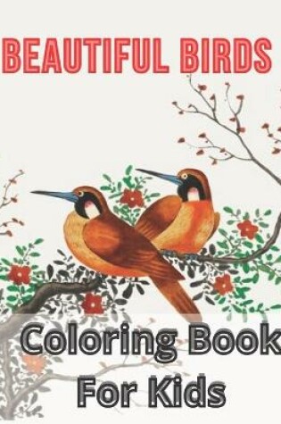 Cover of Beautiful Birds cooring book for kids