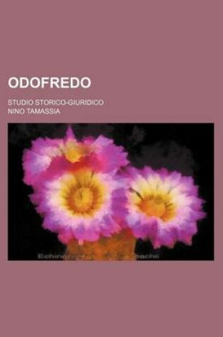 Cover of Odofredo; Studio Storico-Giuridico