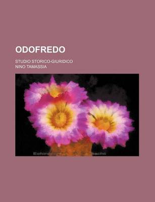 Book cover for Odofredo; Studio Storico-Giuridico