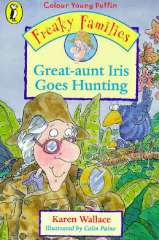 Cover of COLOUR YOUNG PUFFIN GREAT AUNT IRIS GOES HUNTING