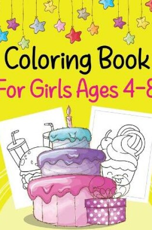 Cover of Coloring Book For Girls Ages 4-8