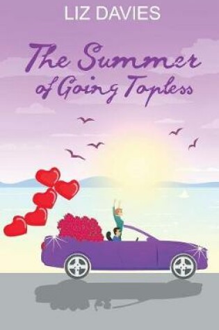 Cover of The Summer of Going Topless
