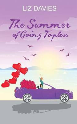 Book cover for The Summer of Going Topless