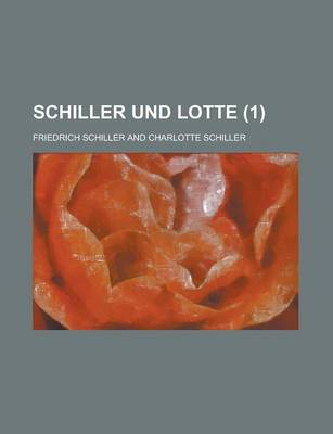 Book cover for Schiller Und Lotte (1); Ein Breifwechsel