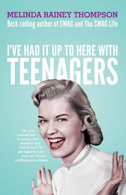 Book cover for I've Had It Up to Here with Teenagers