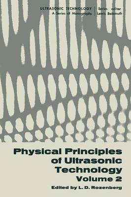 Cover of Physical Principles of Ultrasonic Technology