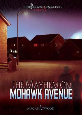 Cover of The Mayhem on Mohawk Avenue