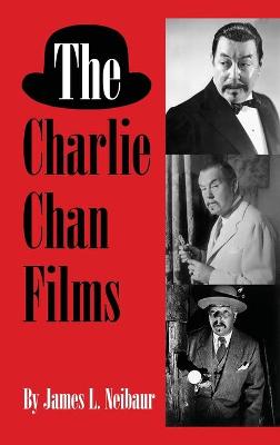 Book cover for The Charlie Chan Films (hardback)