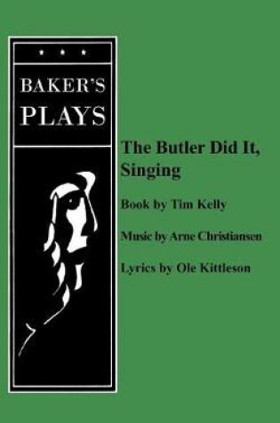 Cover of The Butler Did It Singing