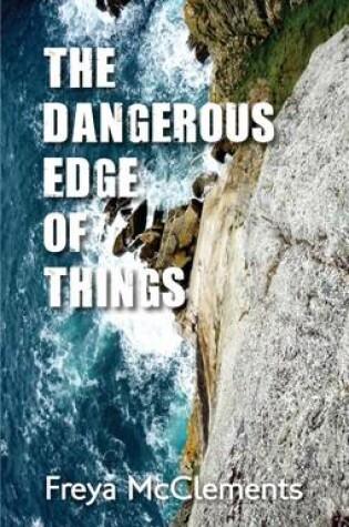 Cover of The Dangerous Edge of Things