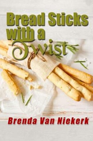 Cover of Bread Sticks with a Twist