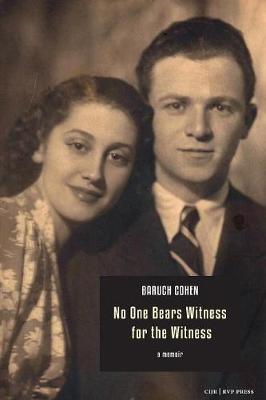 Cover of No One Bears Witness for the Witness