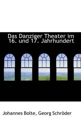 Book cover for Das Danziger Theater Im 16. Und 17. Jahrhundert