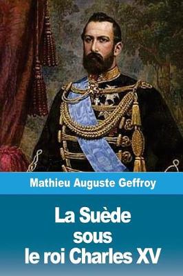 Cover of La Suede sous le roi Charles XV