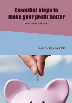 Book cover for Essential Steps to Make Your Profit Better