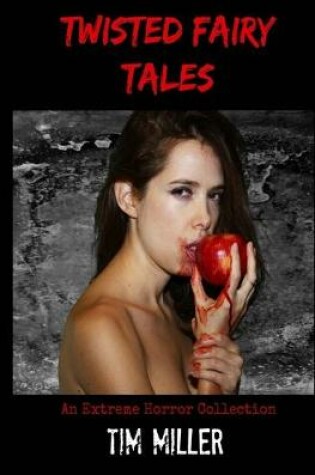 Cover of Twisted Fairy Tales