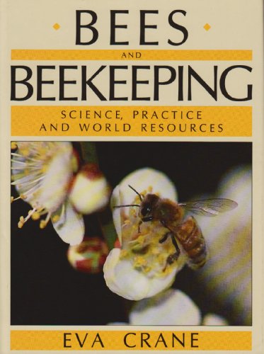 Book cover for Bees and Beekeeping: Science, Practice, and World Resources