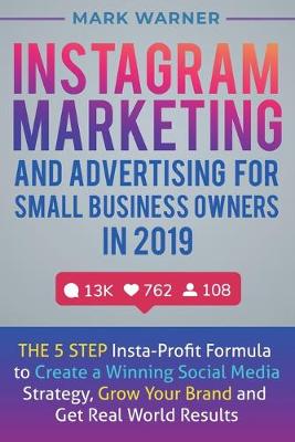 Book cover for Instagram Marketing and Advertising for Small Business Owners in 2019