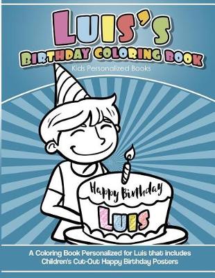 Book cover for Luis' Birthday Coloring Book Kids Personalized Books