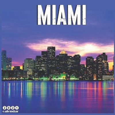 Book cover for Miami 2021 Calendar