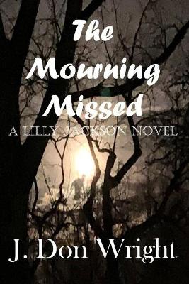 Cover of The Mourning Missed