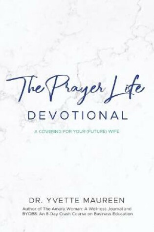 Cover of The Prayer Life Devotional (Husband)