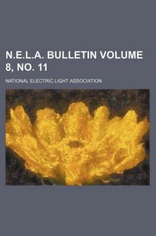 Cover of N.E.L.A. Bulletin Volume 8, No. 11