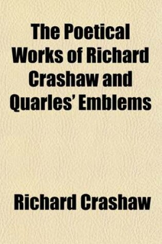 Cover of The Poetical Works of Richard Crashaw and Quarles' Emblems