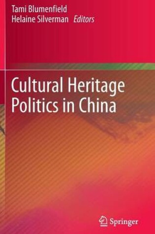 Cover of Cultural Heritage Politics in China