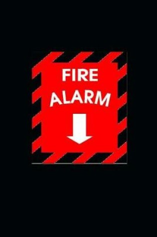 Cover of Fire Alarm Sign Journal