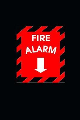 Book cover for Fire Alarm Sign Journal