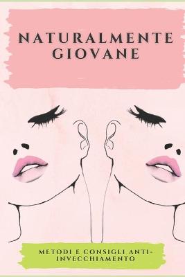 Book cover for Naturalmente Giovane