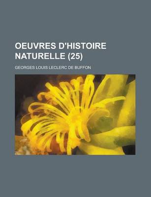 Book cover for Oeuvres D'Histoire Naturelle (25 )