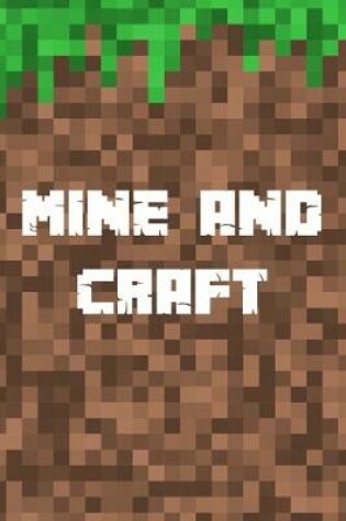 Cover of Mine And Craft