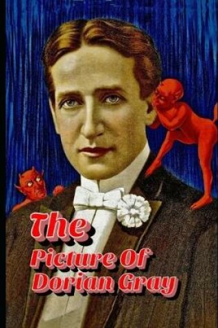 Cover of The Picture Of Dorian Gray (Annotated) Classic Unabridged Volume