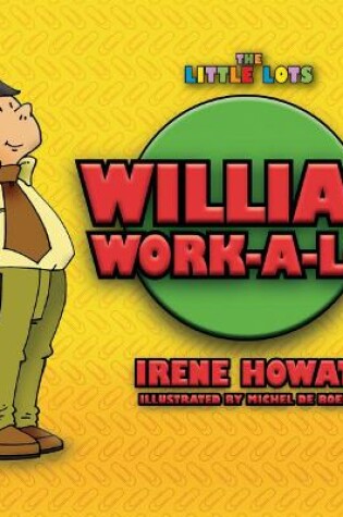 Cover of William Work a Lot