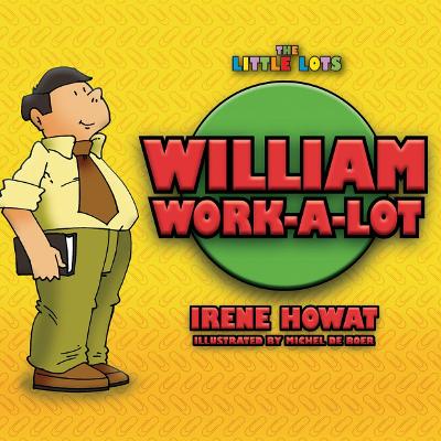 Cover of William Work a Lot