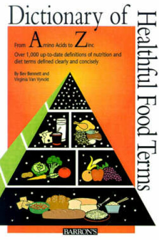 Cover of Dictionary of Healthful Food Terms