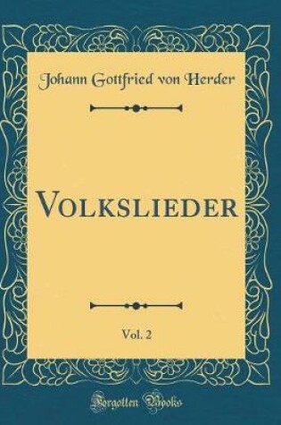 Cover of Volkslieder, Vol. 2 (Classic Reprint)