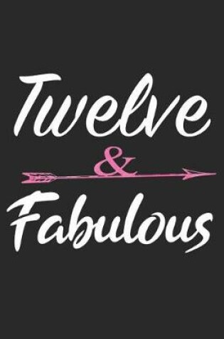 Cover of Twelve and Fabulous