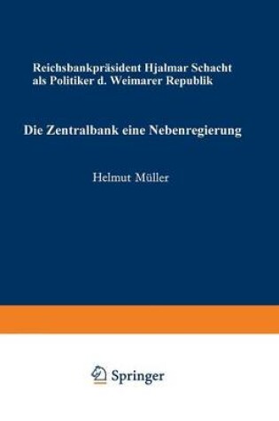 Cover of Die Zentralbank — eine Nebenregierung