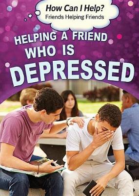Book cover for Helping a Friend Who Is Depressed