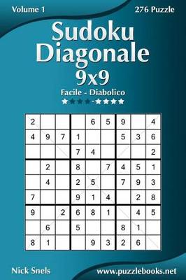 Book cover for Sudoku Diagonale 9x9 - Da Facile a Diabolico - Volume 1 - 276 Puzzle