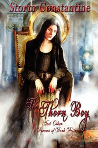 Cover of The Thorn Boy and Other Tales of Dark Desire