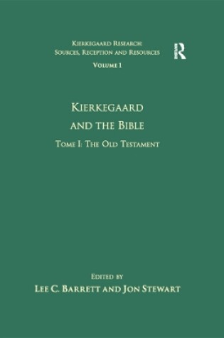 Cover of Volume 1, Tome I: Kierkegaard and the Bible - The Old Testament