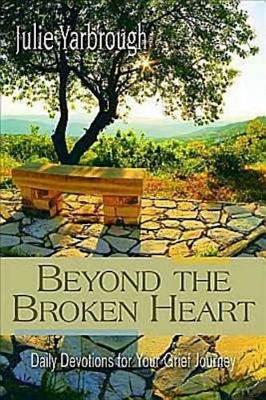 Book cover for Beyond the Broken Heart: Daily Devotions for Your Grief Journey