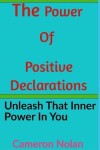 Book cover for The Power of Positive Declarations