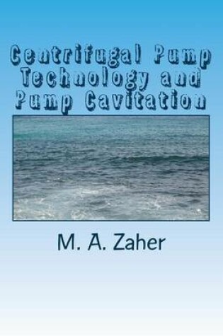 Cover of Centrifugal Pump Technology and Pump Cavitation